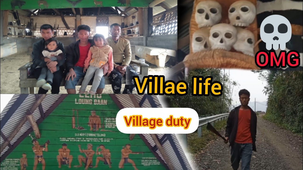 Naga Village life update// Village duty.