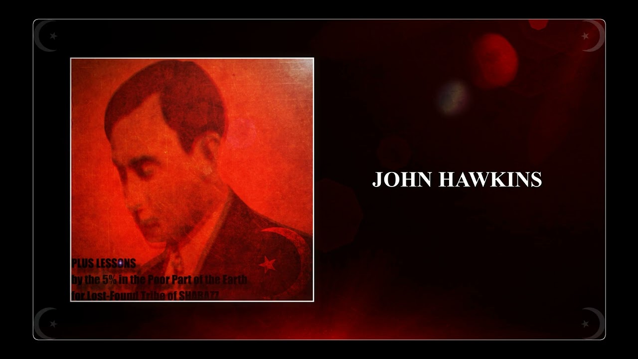 John Hawkins (Plus Lesson) [Nation of Gods & Earths]