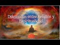 Diferencias entre religion y espiritualidad - Agartha