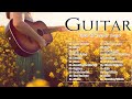 Acoustic Guitar Instrumental - Acoustic Cover Of Popular Songs - Romantic Guitar Instrumental Music