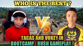 🔵TACAS AND VOKEY IN BOOTCAMP | RUSH GAMEPLAY| WHO IS THE BEST ? PUBG Mobile