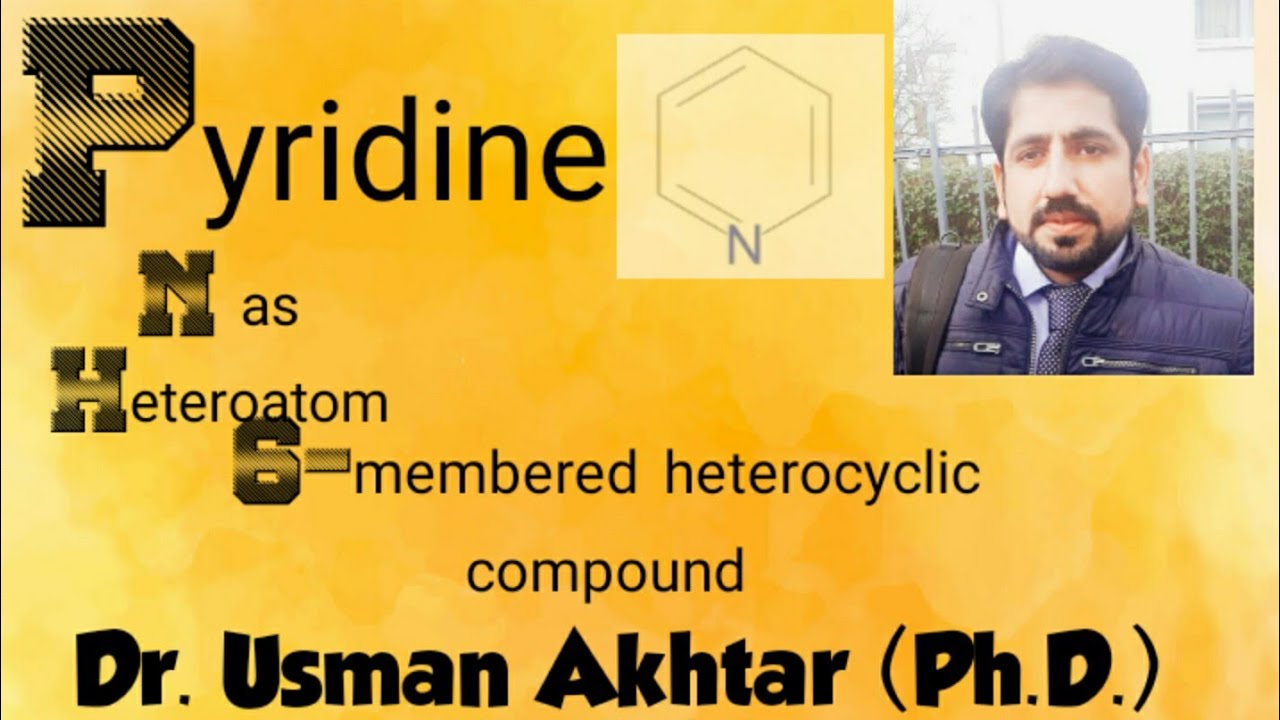 Pyridine | 6-membered heterocyclic compound | PHARM 116 | - YouTube