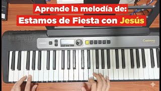 Cómo Tocar  Estamos de Fiesta con Jesús en Piano | Tutorial Paso a Paso para Principiantes