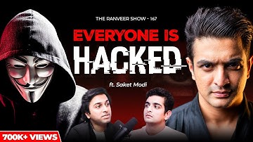 Your Phones/Computers Are Hacked - Saket Modi On Cyber Crime | The Ranveer Show 167