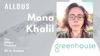 AI in Action E352: Mona Khalil, Data Science Manager at Greenhouse Software