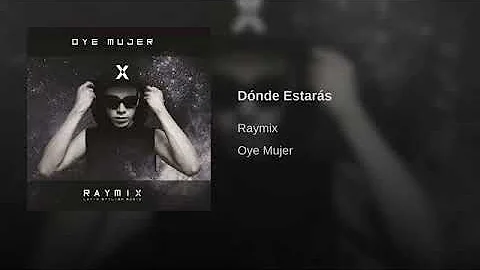 Raymix - Dónde Estarás
