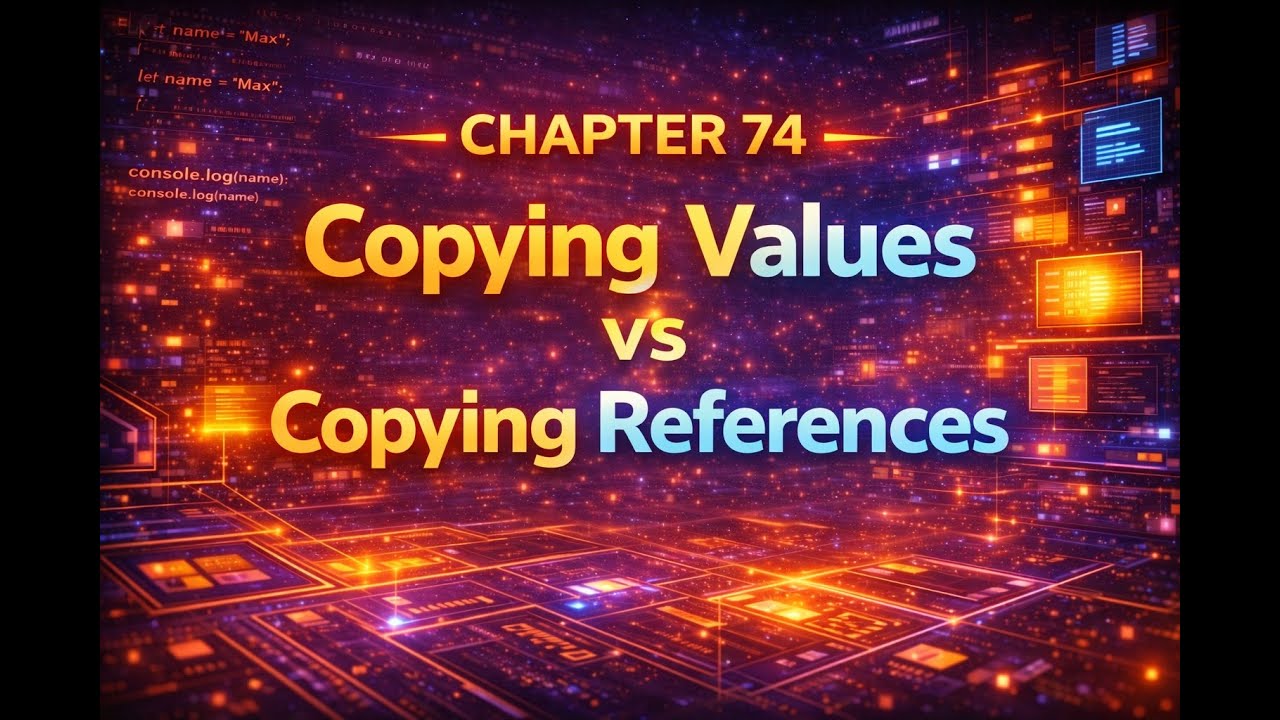 The Complete JavaScript in Malayalam - Chapter 74 - Copying Values vs ...