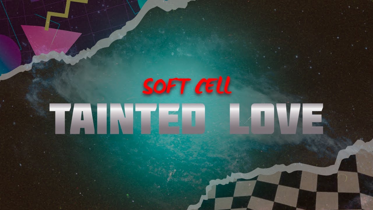 lyrics tainted love soft cell