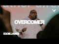Overcomer | Eddie James