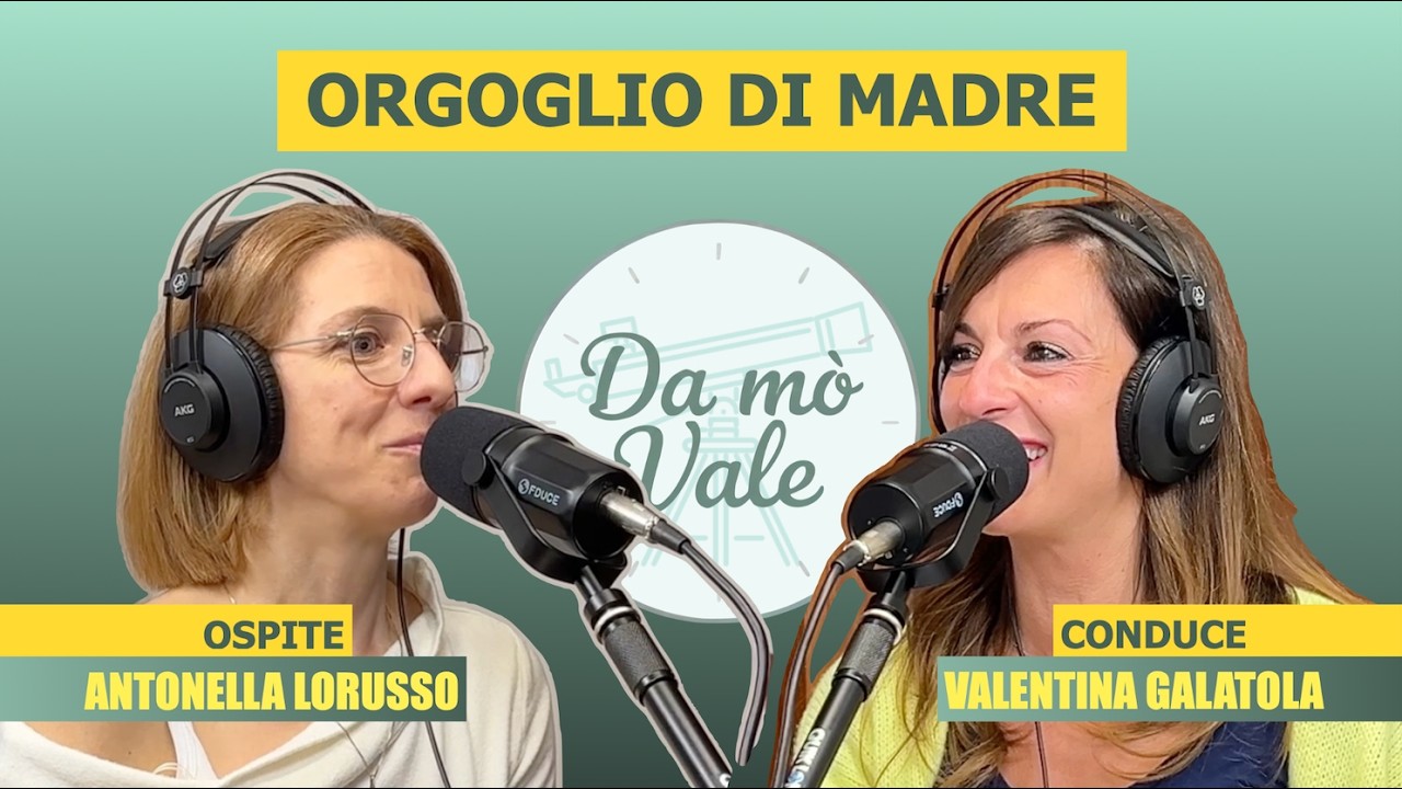 Ep. 3 | ORGOGLIO DI MADRE | Da mò Vale