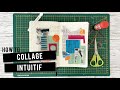 How to  collage intuitif