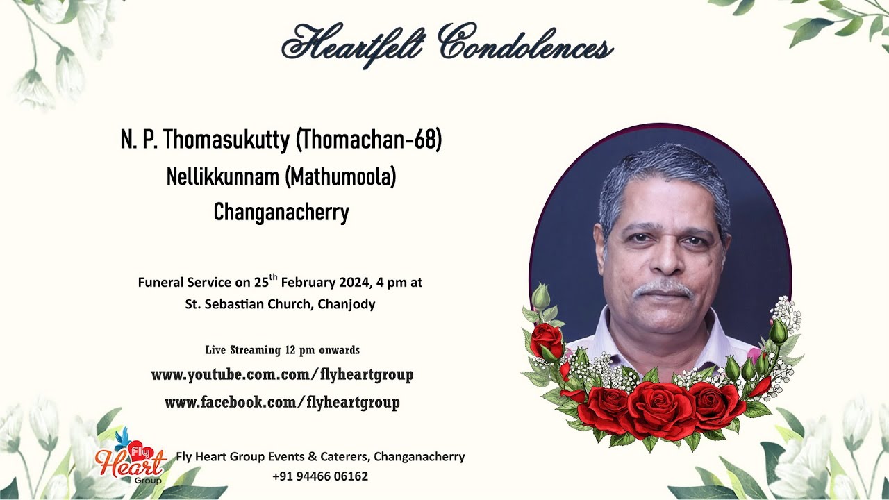 Mathumoola Funeral Service Live Streaming of N. P. Thomasukutty (Thomachan-68 ...
