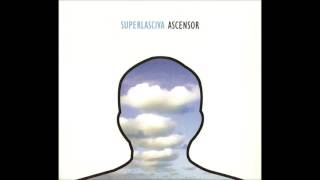 Video thumbnail of "Superlasciva - 01. Ascensor (Ascensor, 2006)"