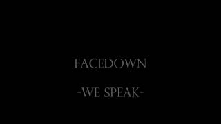 Facedown We Speak Lyrics Video