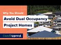 Why You Should Avoid Dual Occupancy Project Homes