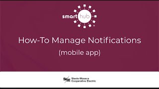 How to manage notifications in SmartHub (mobile app).