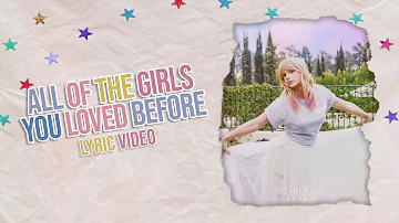 Taylor Swift - All Of The Girls You Loved Before (Lyric Video) HD