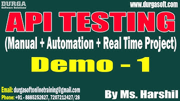 API TESTING tutorials || Demo - 1 || by Ms. Harshil On 08-08-2023 @9AM IST