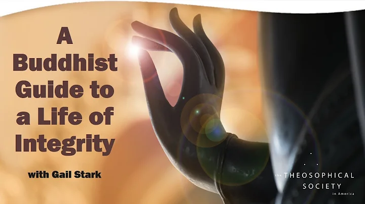 A Buddhist Guide to Creating a Life of Integrity |...