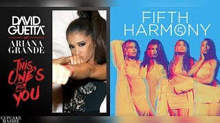 THIS BRIDGE'S FOR YOU - Ariana Grande & Fifth Harmony (Mashup)