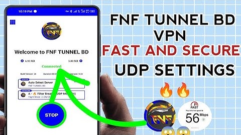 How To Setup FNF TUNNEL BD VPN with UDP Settings for fast and Secure online Browsing