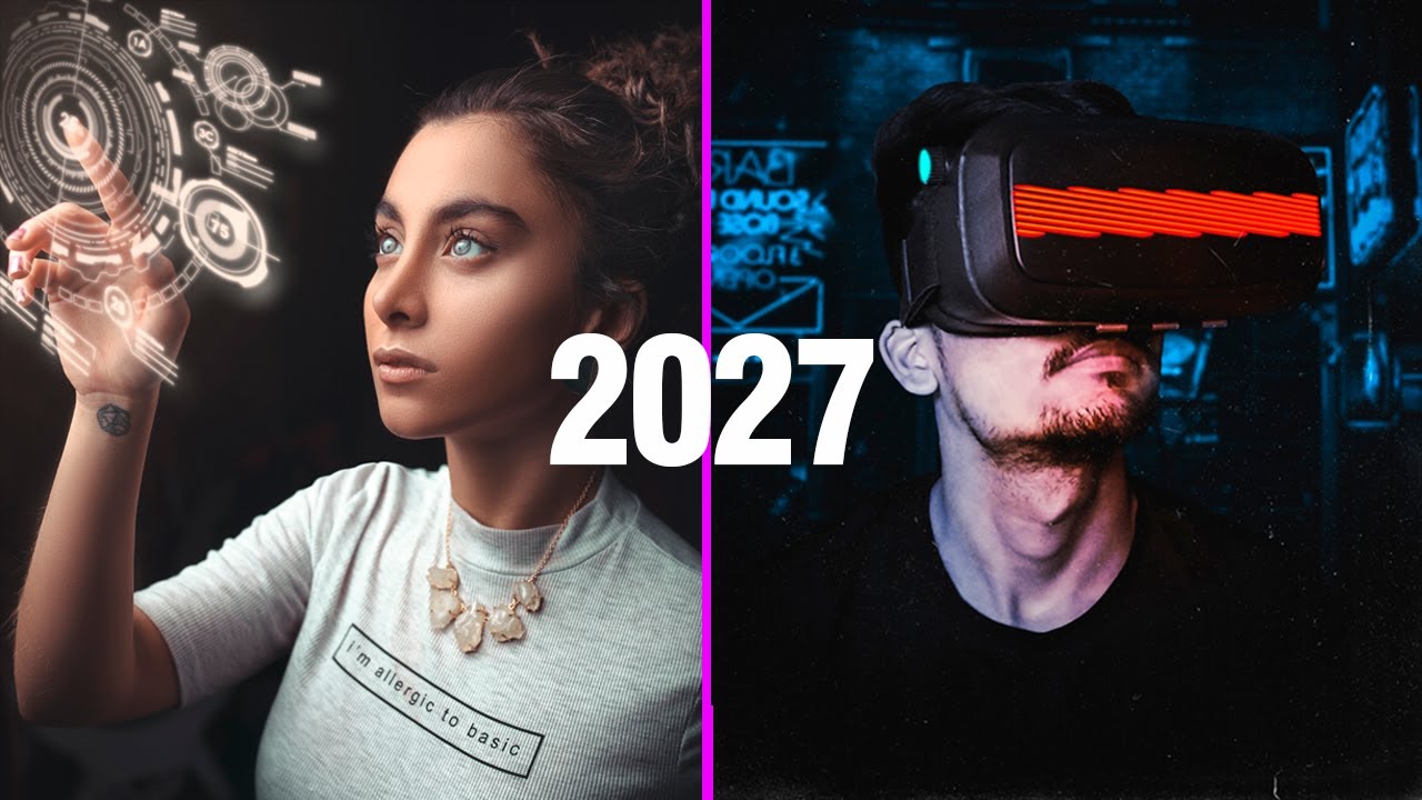 8 TEGNOLOGIAS de 2027 que VAN a CAMBIAR el MUNDO - YouTube