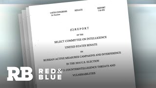 Senate Intelligence Committee's final report on Russian interference in 2016 sheds light on Trump…