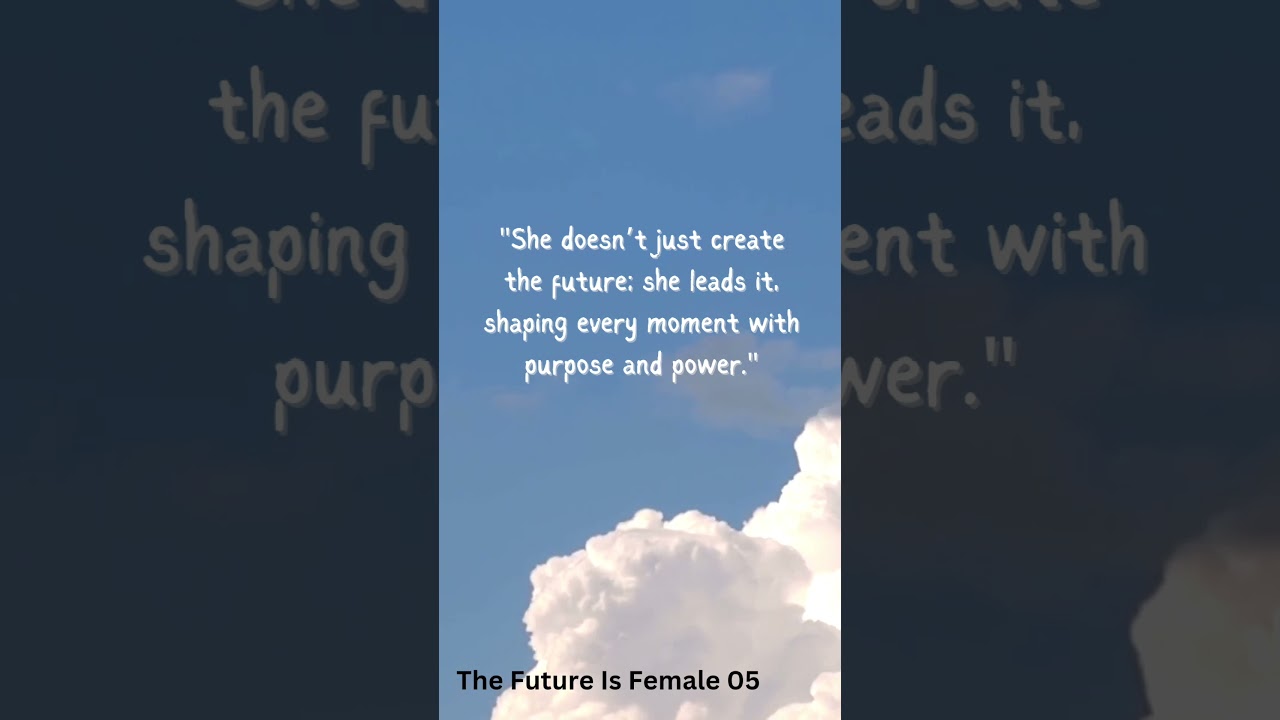 The Future Is Female 