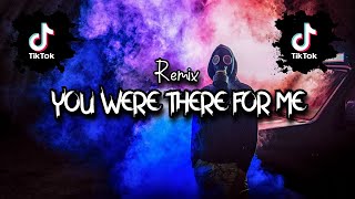 🌴 DJ YOU WERE THERE FOR ME || REMIX 2022