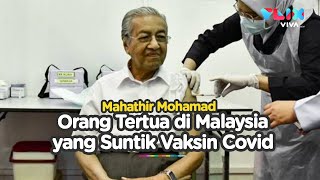 Mahathir Mohamad Jadi Orang Tertua Yang Suntik Vaksin Covid19 Di Malaysia