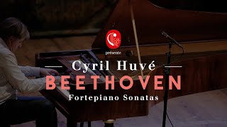 Cyril Huvé - Beethoven Fortepiano Sonatas