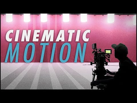 Perfect your Film with Cinematic Motion