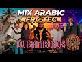 🔥Arabic  Afro Teck Mix توليت سانت ليفانت الشامي ناصيف عمرو دياب محمد رمضان ميكس 2026