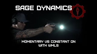 Momentary Vs Constant On for Handgun WML