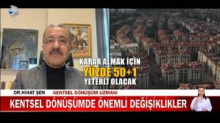 Kentsel Dönüşümle Ilgili Önemli Değişiklikler Kanal D Röportajı