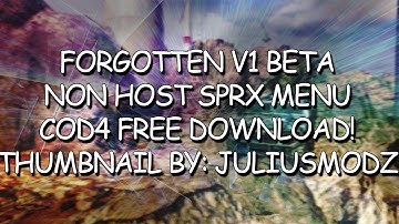 🕵[COD4/1.40/PS3] Forgotten V1 Non Host SPRX FREE DOWNLOAD!🕵
