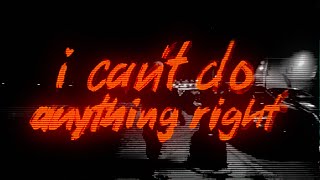 Vaultboy - I Cant Do Anything Right Official Lyric Video