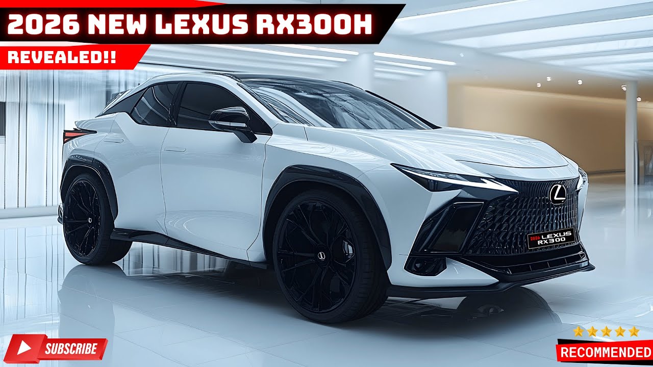 New 2026 Lexus RX 300h World Reveal: Sharper Design, Quieter Ride, Smarter Tech—Full Overview