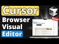 Browser Visual Editor Is the Future of Cursor