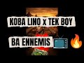 KOBA LINO X TEK BOY BA ENNEMIS 2026