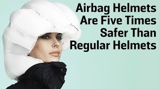 Airbag Helmets Are Five Times Safer Than Regular Helmets