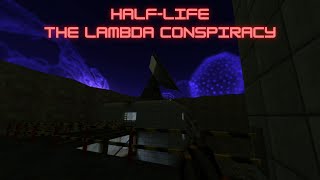 Half-Life : The Lambda Conspiracy (Walkthrough)