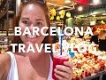 Barcelona Travel Vlog