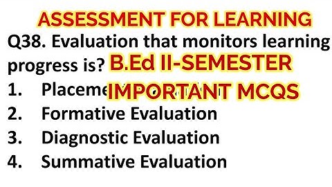 TNTEU B.Ed II-SEMESTER: ASSESSMENT FOR LEARNING IMPORTANT MCQS 1 MARK QUESTIONS 