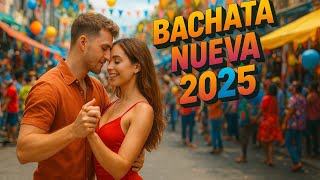 🔥 Bachata Moderna 2025 – Canciones Nuevas para Bailar