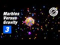 Marbles versus Gravity Animation 3