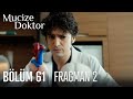 Mucize Doktor 61. Bölüm 2. Fragmanı