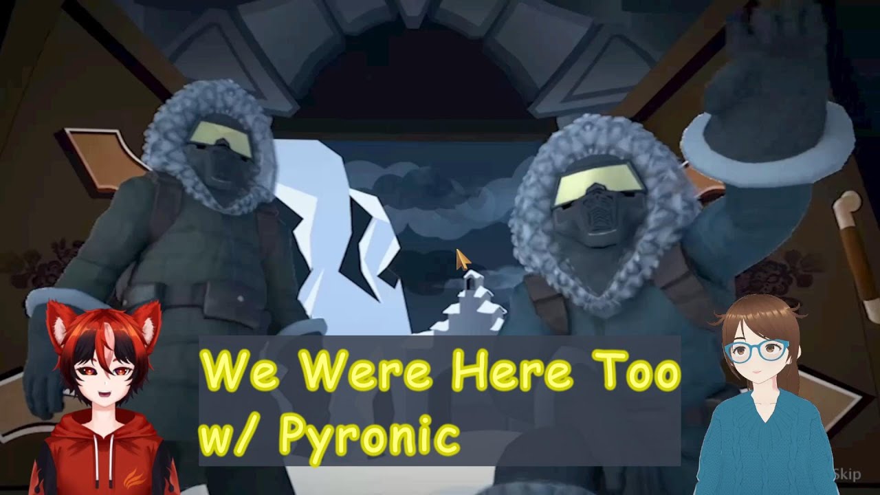 Pyronach We Were Here Too with Pyronic! - YouTube