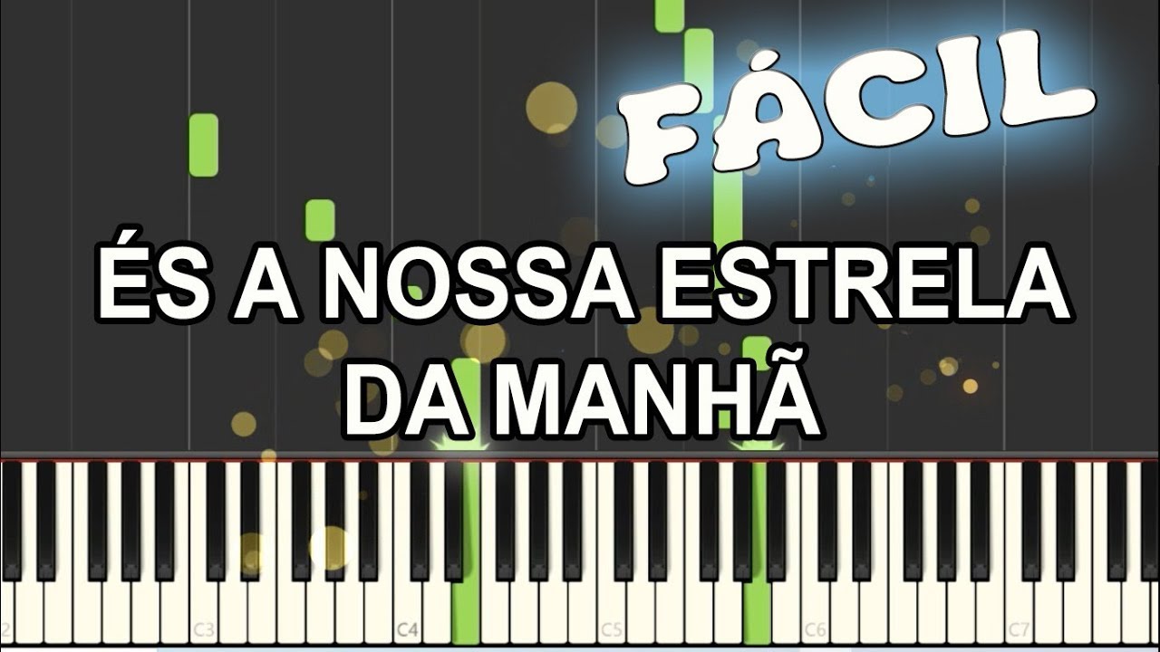 És a nossa estrela da Manhã Tutorial Piano Fácil - YouTube