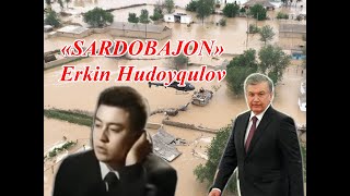 #"SARDOBAJON" -  Erkin HUDOYQULOV